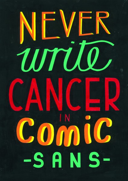 Oli Frape Comic Sans for Cancer poster